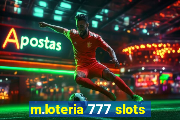 m.loteria 777 slots